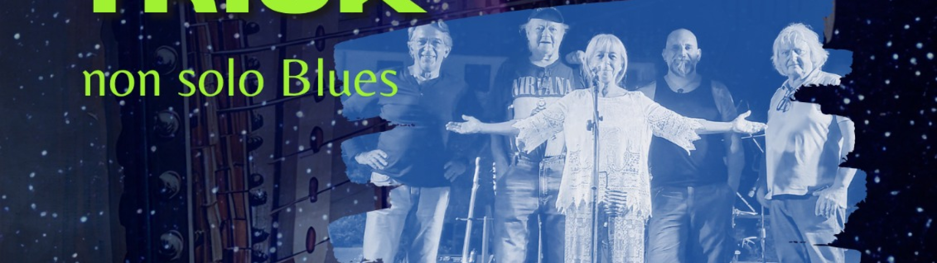 Notti di note "Non solo Blues" Dirty Trick in concerto sabato 5 luglio